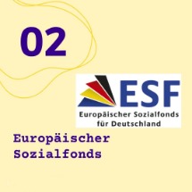 Europäischer Sozialfonds Abbildung: Auf gelbem Grund oben links die Seitenzahl 02, mittig rechts das Logo des Europäischen Sozialfond mit Schriftzug "Europäischer Sozialfonds für Deutschland".